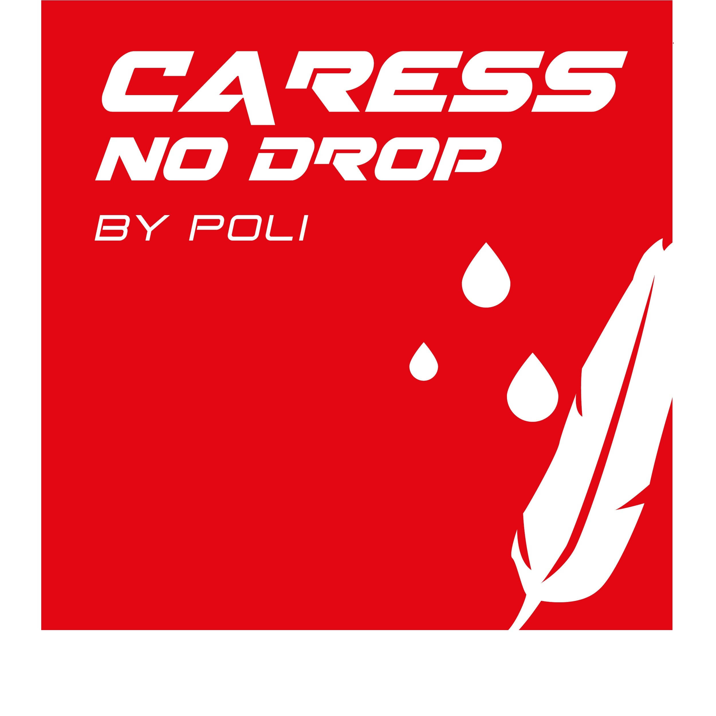 Caress® NoDROP Technology